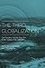 The Third Globalization: Can Wealthy Nations Stay Rich in the Twenty-First Century?