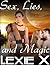Sex, Lies, and Magic (Worldtheft and Lovers Book 1)