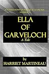 ELLA OF GARVELOCH - A Tale (ILLUSTRATIONS OF POLITICAL ECONOMY Book 5)