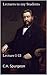 Lectures to my Students, the first series, Lectures 1-13 by Charles Haddon Spurgeon