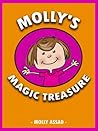 Molly's Magic Treasure by Molly Assad