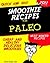 Quick and Easy Paleo Smooth...