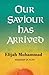 Our Saviour Has Arrived by Elijah Muhammad