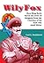 Wily Fox:How King Boris Saved the Jews of Bulgaria from the Clutches of his Axis Ally Adolf Hitler