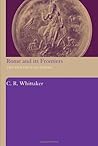 Rome and its Frontiers: The Dynamics of Empire