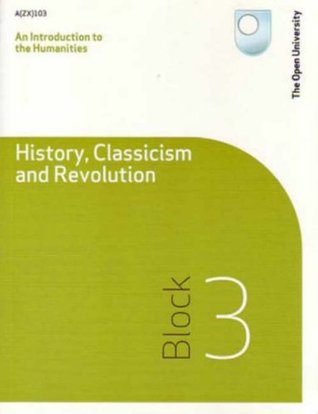 An Introduction to the Humanities: History, Classicism & Revolution (Paperback)