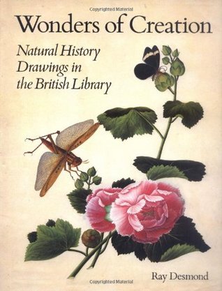 Wonders of Creation: Natural History Drawings in the British Library (Hardcover)