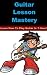 Guitar Lesson Mastery - Lea...