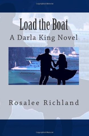 Load the Boat: A Darla King Novel (Darla King Mysteries)