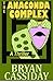 The Anaconda Complex (Nick McQueen Thriller Book 2)