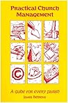 Practical Church Management: A Guide for Every Parish
