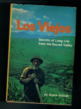 Los Viejos: Secrets of Long Life from the Sacred Valley (Hardcover)