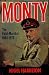 Monty: The Field-Marshal 1944-1976