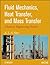 Fluid Mechanics, Heat Transfer, and Mass Transfer: Chemical Engineering Practice