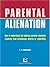 Parental Alienation by L.F. Lowenstein