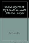 Final Judgement: My Life as a Soviet Defence Lawyer