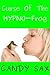 Curse Of The HYPNO-Frog (Hy...
