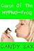 Curse Of The HYPNO-Frog by Candy Sax