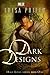 Dark Designs