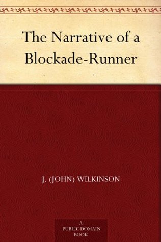 The Narrative of a Blockade-Runner