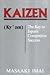 Kaizen (Ky'zen), the key to Japan's competitive success