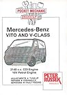 Pocket Mechanic for Mercedes-Benz Vito and V-class CDI Models, 2000 to 2003 Vito 108 CDI, 110 CDI, 112 CDI, Vito 113, 2.0 and 2.3 Litre Petrol Models V Class V200, CDI, V220 CDI, V200, C230