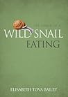 Book cover for The Sound of a Wild Snail Eating