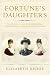 Fortune's Daughters : The E...