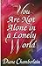 You Are Not Alone In A Lonely World by Diane K. Chamberlain