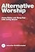 Alternative Worship