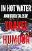 In Hot Water and Other Tales of Travel Humour by Martin Li