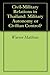 Civil-Military Relations in Thailand by Warren Matthews