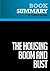Summary: The Housing Boom and Bust: Review and Analysis of Thomas Sowell's Book