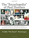 The "Encyclopedia" of Pool Hustlers by Freddy "The Beard" Bentivegna