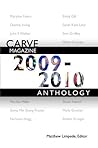 Carve Magazine 2009-2010 Anthology (Carve Magazine Anthology Book 9)