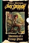 Adventures of a Teenage Pirate (Jack Sparrow: Pirates Of The Caribbean)