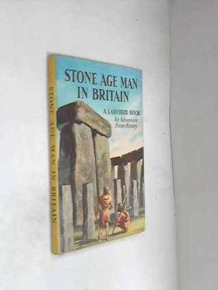 Stone Age Man in Britain (Prehistory)
