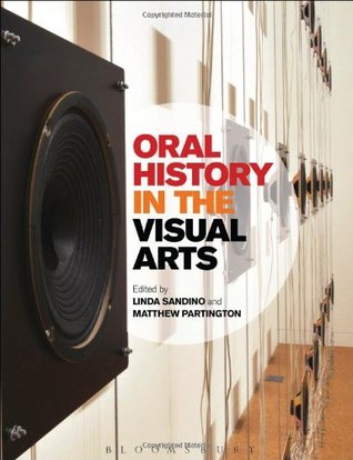 Oral History in the Visual Arts (Paperback)