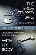 The Bride Stripped Bare Set: The Bride Stripped Bare / With My Body