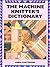 The Machine Knitter's Dictionary
