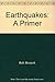Earthquakes: A Primer (Seri...