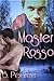 Master Rosso by S. Pearce