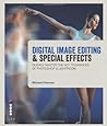 Digital Image Editing & Special Effects /anglais Digital Image Editing & Special Effects /anglais
