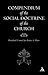Compendium Of The Social Doctrine Of The Church - 2005 publication.