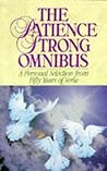 The Patience Strong Omnibus: A Personal Selection from Fifty Years of Verse The Patience Strong Omnibus: A Personal Selection from Fifty Years of Verse