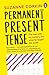 Permanent Present Tense