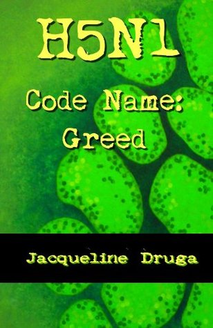 H5N1 Code Name: Greed (Kindle Edition)