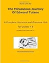 Novel Unit for The Miraculous Journey of Edward Tulane: A Complete Literature and Grammar Unit for Grades 4-8