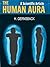 The Human Aura: A Scientific Article (Illustrated)