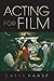 Acting for Film